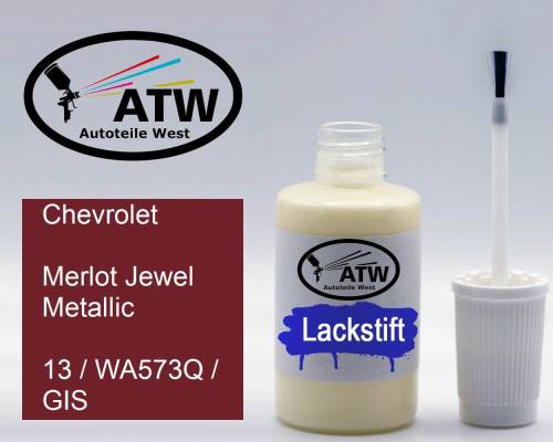 Chevrolet, Merlot Jewel Metallic, 13 / WA573Q / GIS: 20ml Lackstift, von ATW Autoteile West.